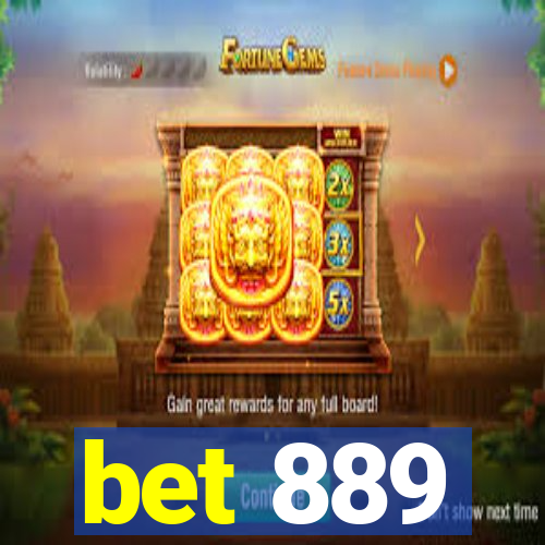 bet 889